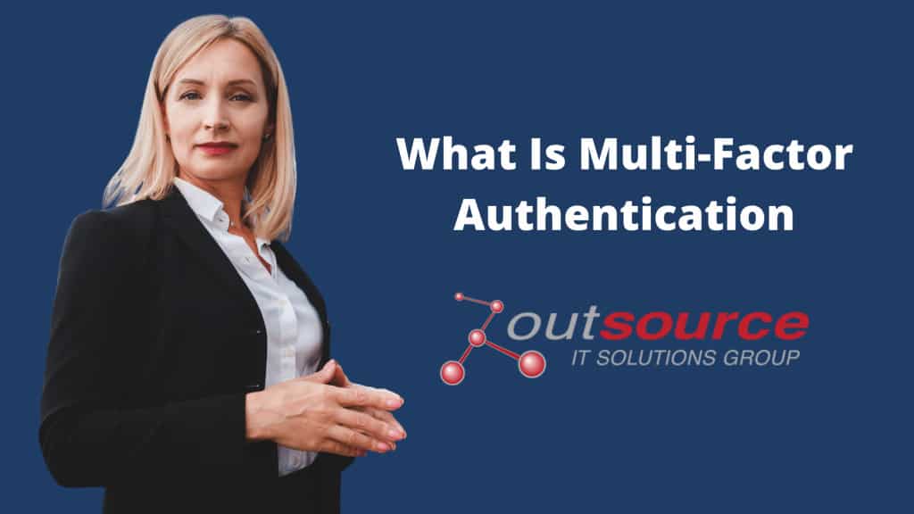 What Is Multi-Factor Authentication