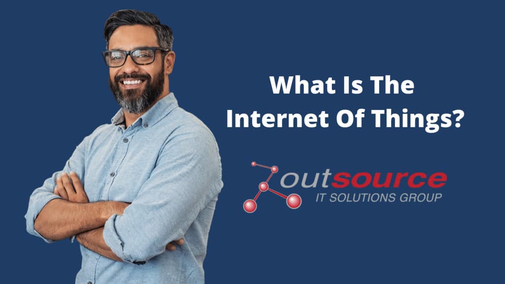 What Is The Internet Of Things?